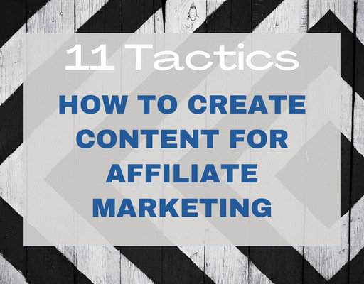 How to create content for affiliae marketing