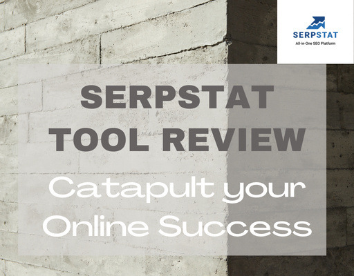 Serpstat Tool Review - webworkfromanywhere