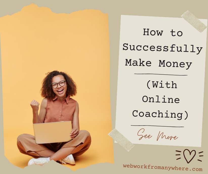 How to Successfully make money online coaching