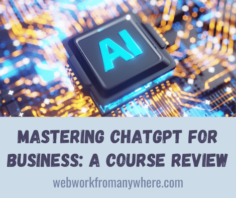 Mastering ChatGPT for Business A Course Review