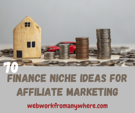 70 Finance Niche Ideas for Affiliate Marketing