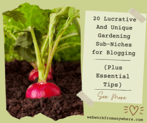 20 Lucrative and Unique Gardening Sub Niches for Blogging