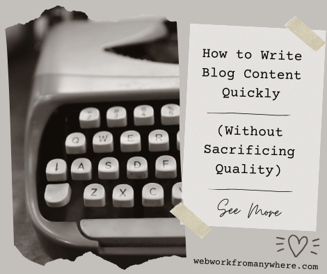 How to Write Blog Content Quickly (Without Sacrificing Quality)