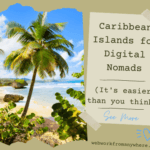 Caribbean Islands for Digital Nomads