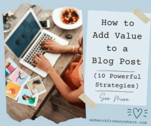 How to Add Value to a Blog Post
