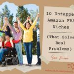 10 Untapped Amazon FBA Niches