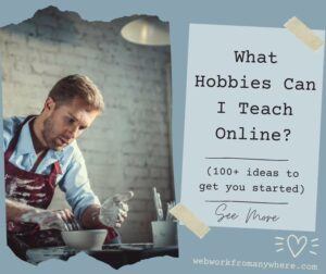 What Hobbies can I teach Online - 100+ ideas to get you started