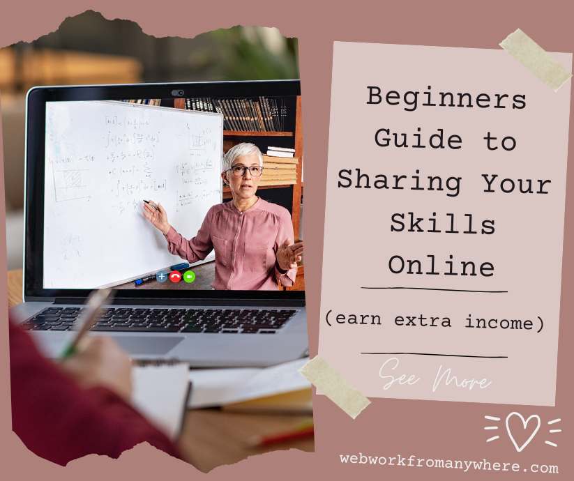Beginners Guide to Sharing Your Skills Online
