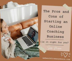The Pros and Cons of Starting an Online Coaching Business