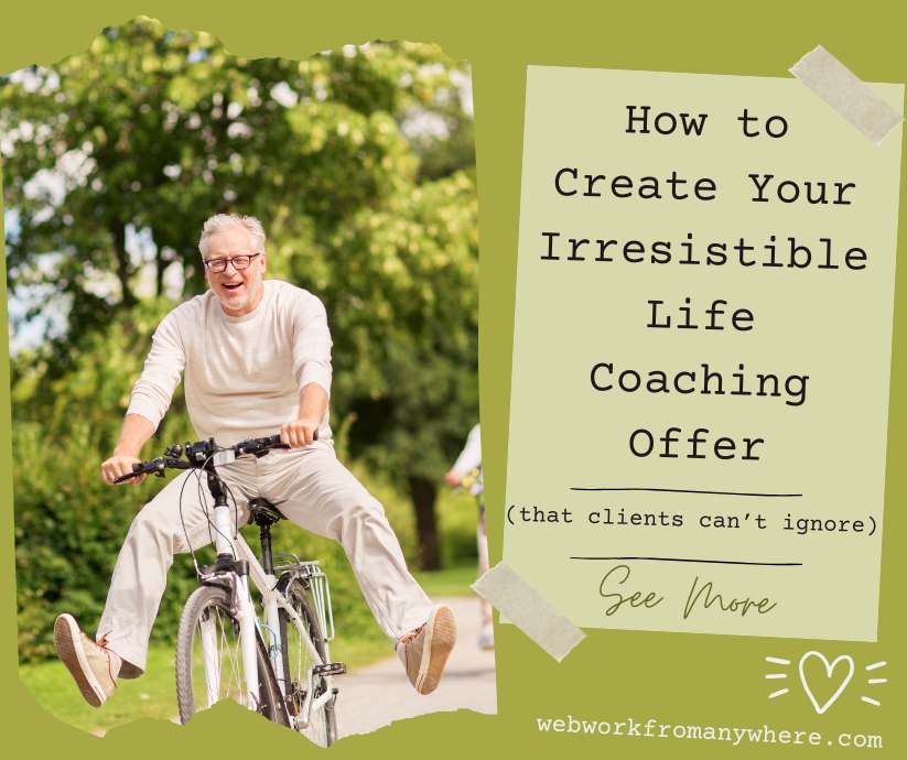 How to Create an Irresistible Life Coaching offer