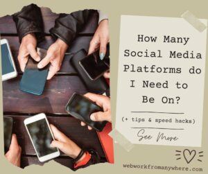 How Many Social Media Platforms do I Need to Be On?
