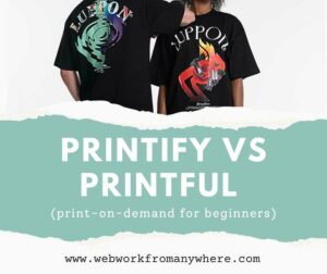 Printify Vs Printful for Beginners