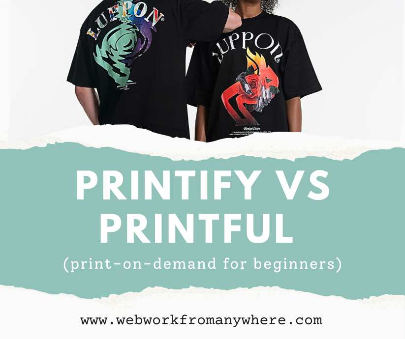 Printify Vs Printful for Beginners
