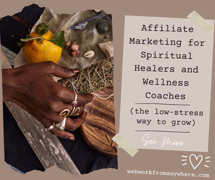 Affiliate Marketing for Spiritual Healers and Wellness Coaches