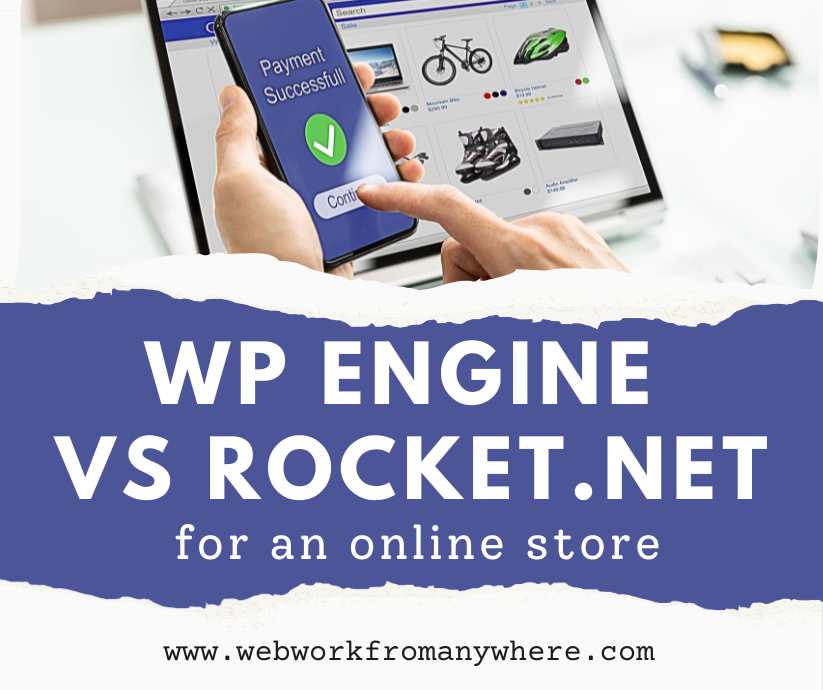 WP Engine vs Rocket.net for an online store