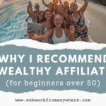 Why I recommend Wealthy Affiliate for beginners over 50